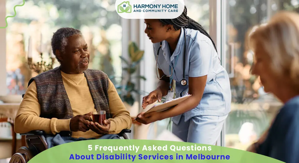 Frequently Asked Questions About Disability Services in Melbourne